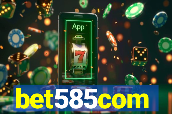 bet585com