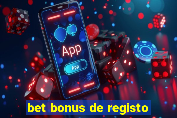 bet bonus de registo