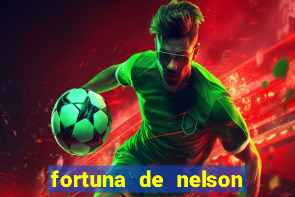 fortuna de nelson wilians advogados
