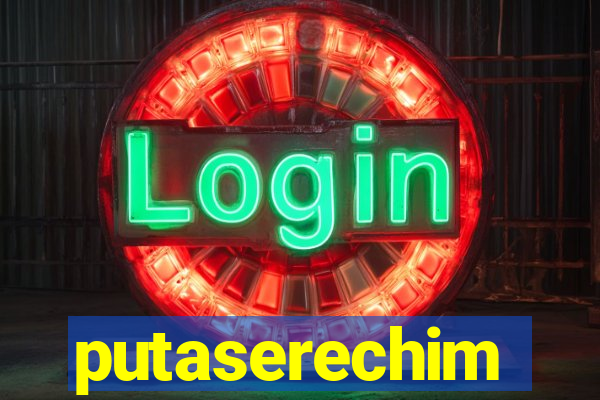 putaserechim