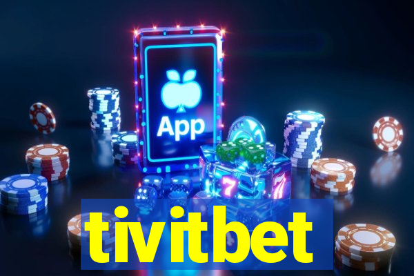 tivitbet