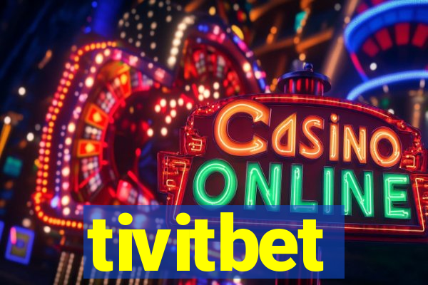 tivitbet