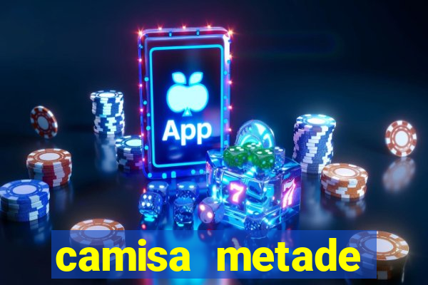 camisa metade cruzeiro metade atletico