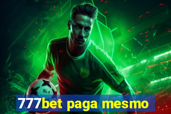 777bet paga mesmo