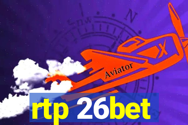 rtp 26bet