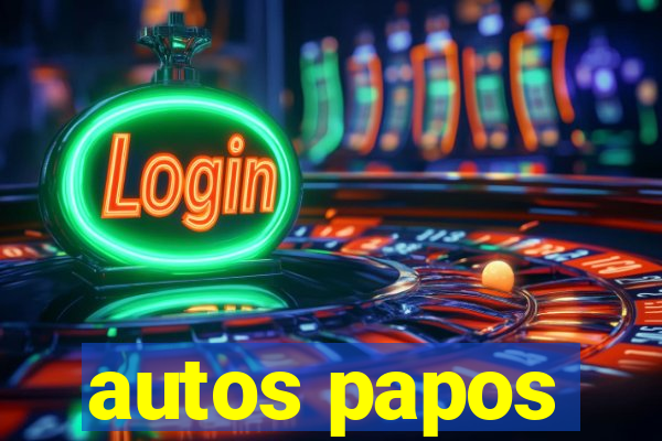 autos papos