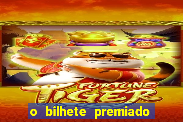 o bilhete premiado assistir filme completo dublado
