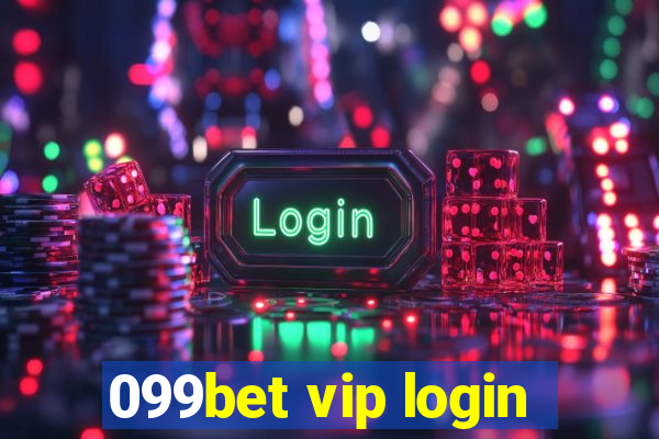 099bet vip login