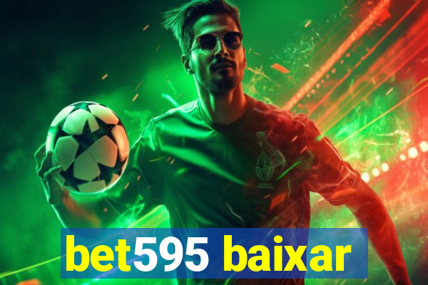 bet595 baixar