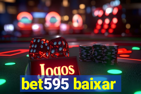 bet595 baixar