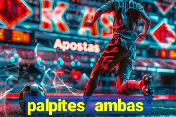 palpites ambas marcam hoje