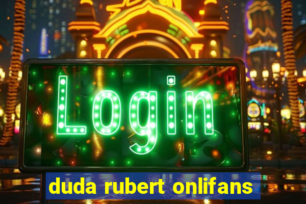 duda rubert onlifans