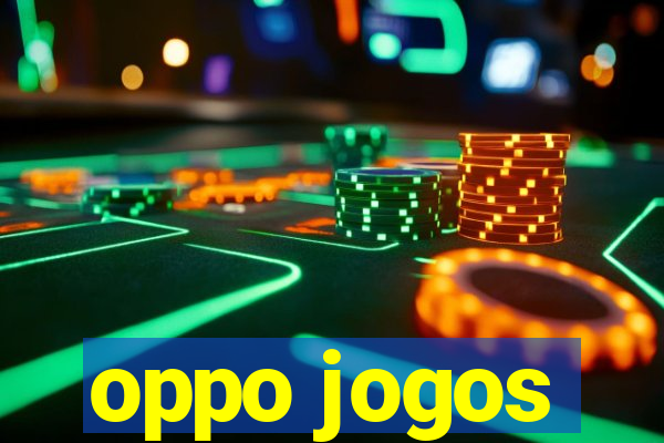 oppo jogos