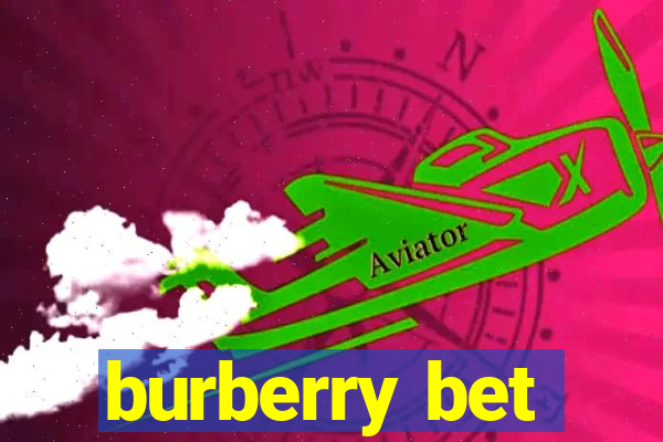 burberry bet