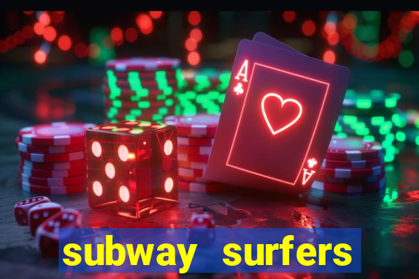 subway surfers dinheiro infinito