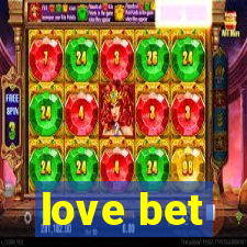 love bet