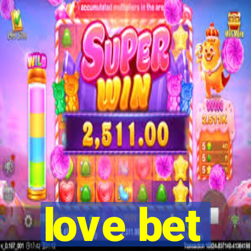 love bet