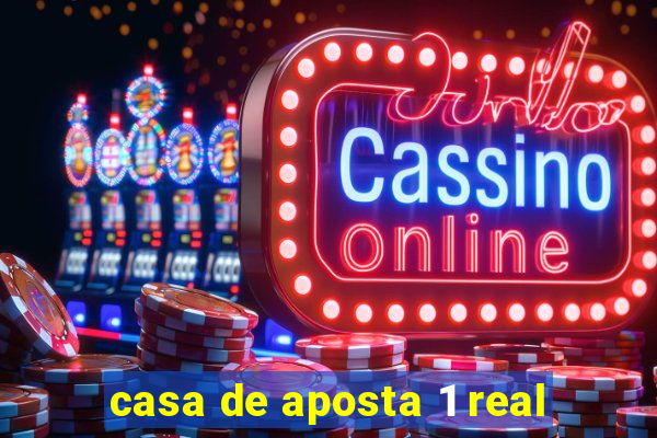 casa de aposta 1 real