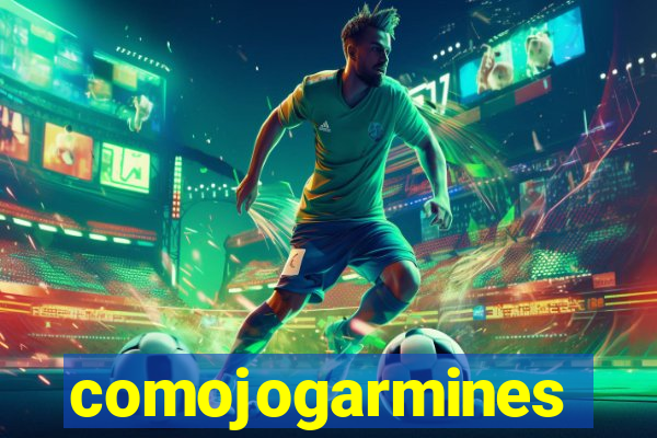 comojogarmines