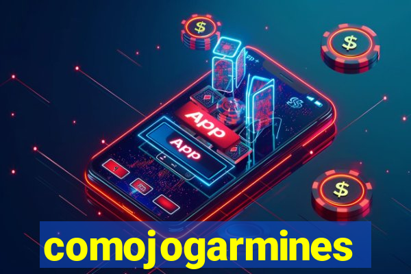 comojogarmines