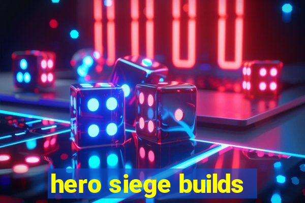hero siege builds
