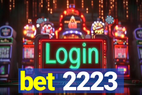 bet 2223