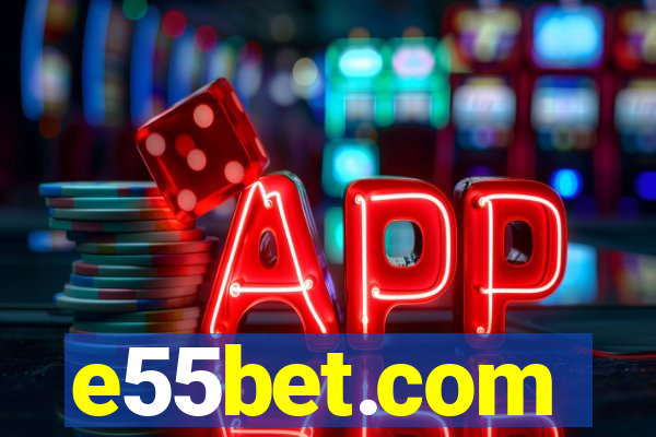 e55bet.com