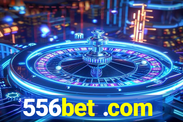 556bet .com
