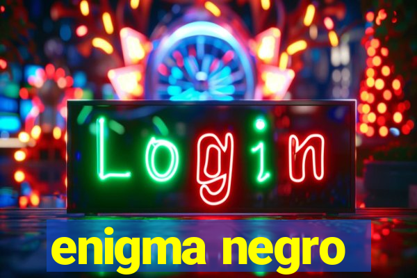 enigma negro