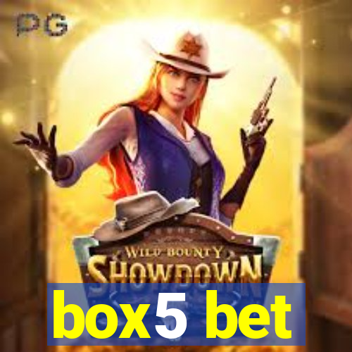 box5 bet