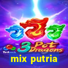 mix putria