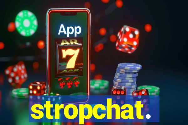 stropchat.