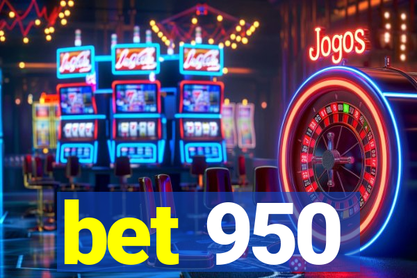 bet 950