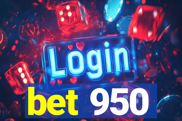bet 950