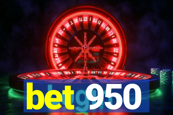bet 950