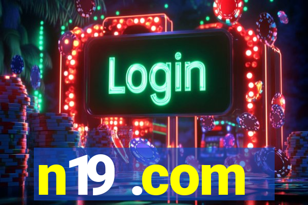 n19 .com