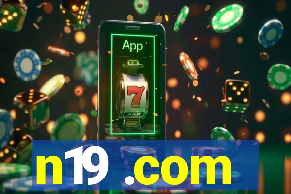 n19 .com