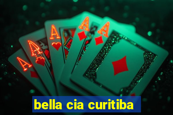 bella cia curitiba