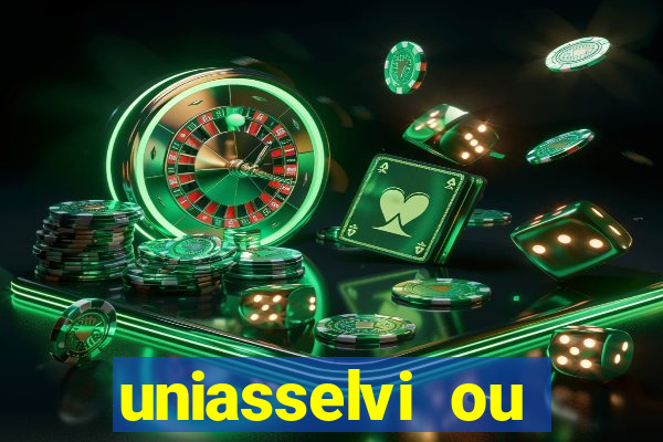 uniasselvi ou cruzeiro do sul