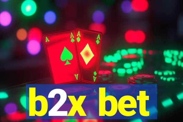 b2x bet