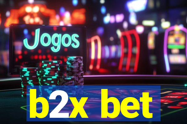 b2x bet
