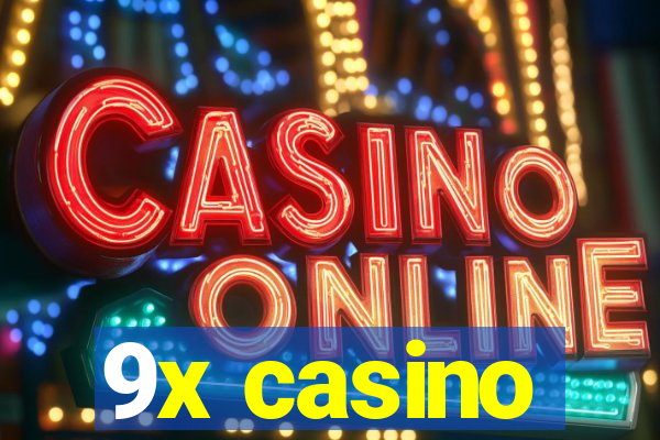 9x casino