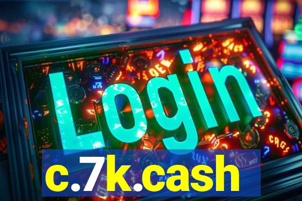 c.7k.cash
