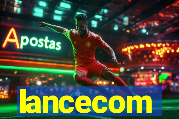 lancecom