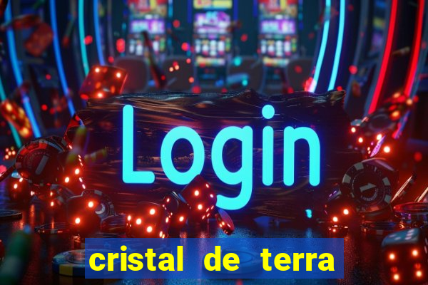 cristal de terra stardew valley
