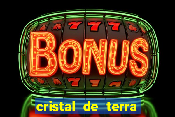 cristal de terra stardew valley