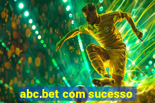 abc.bet com sucesso