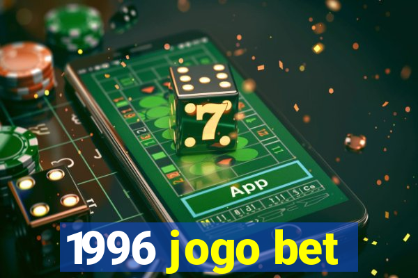 1996 jogo bet
