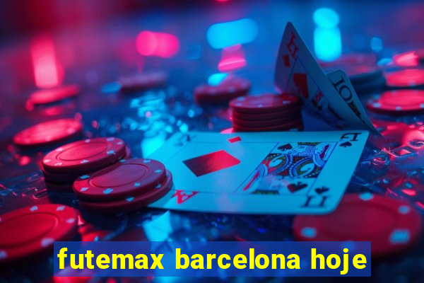 futemax barcelona hoje