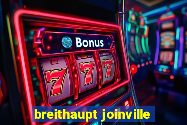 breithaupt joinville